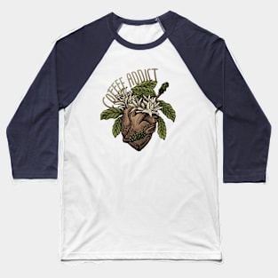 coffee addict Baseball T-Shirt